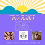 Pre-Ballet kids Shine from within starts April 18th 6 week session