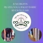 June Drop in Pilates, Ballet Bootcamp
