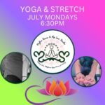 Yoga & Stretch July Session Mondays 6:30pm