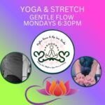 Yoga & Stretch August Session Gentle Flow Mondays 6:30pm enrollment open now!